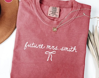 Personalized Future Mrs. Comfort Colors Shirt: Coquette Bachelorette Party Tee