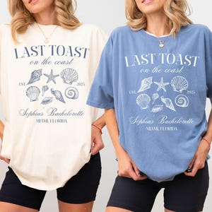 Beach Bachelorette Party Shirt: Last Toast on the Coast, Custom Cotton Tee