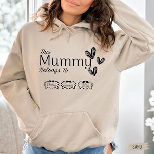 Custom &#39;This Mummy Belongs To&#39; Hoodie: Personalized Mom Gift