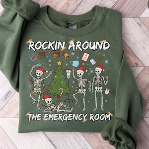 Weihnachten ER Nurse Sweatshirt, Rockin Rund Skelett Weihnachten Shirt, Weihnachten Notaufnahme RN Shirt, Weihnachten Notaufnahme Abteilung T-Shirt