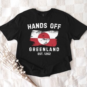 Händerna borta från Grönland-tröja, Grönland är vårt T-shirt, Grönlands flagga-tröja, Grönländsk skjorta, Politiskt uttalande-tröja, Stå med Grönland bild 4