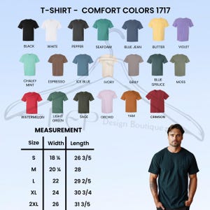 Puede incluir: Imagen de camisetas Comfort Colors 1717 en varios colores, como negro, blanco y azul vaquero. La imagen tambi&eacute;n incluye una tabla de medidas con tallas de la S a la 2XL, con anchos de 46 cm a 66 cm y largos de 67.6 cm a 80.9 cm.