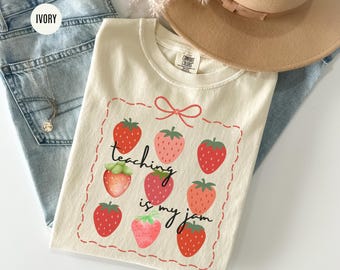 Teaching Is My Jam Comfort Colors Shirt: Strawberry Floral Teacher Tee
