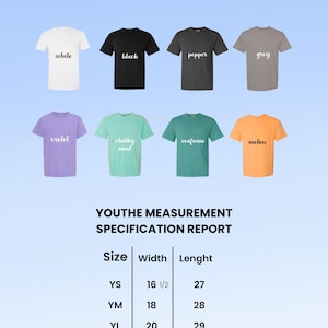 May include: Image of a Comfort Colors unisex young t-shirt color and size chart. The chart displays t-shirts in white, black, pepper, grey, violet, chalky mint, seafoam, and melon. The measurement report shows sizes YS, YM, YL, and YXL with width and length measurements in inches.