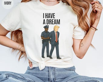 Comfort Colors I Have a Dream Trump Arrested Tee: Funny Anti-MAGA Political Humor