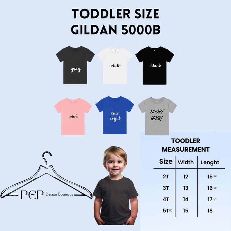 May include: A product image featuring a variety of toddler-sized Gildan 5000B t-shirts in various colors, including gray, white, black, pink, true royal, and sport gray. A size chart is included, with measurements in inches. The image also includes a child wearing a gray t-shirt.