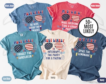 Most Likely To Comfort Colors 4th Of July Shirts, Matching Fourth of July Tees, Custom Family 4th Of July Shirt, Patriotic Friends Group Tee