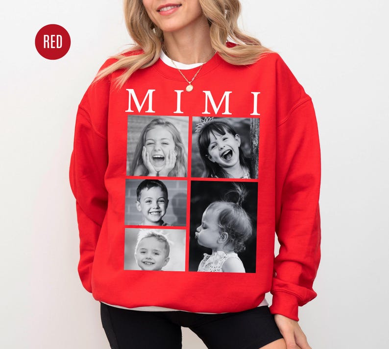 May include: A red sweatshirt with the word "MIMI" in white block letters. The sweatshirt features a grid of four black and white photos of children. The photos are framed in red. The sweatshirt is a crew neck style.