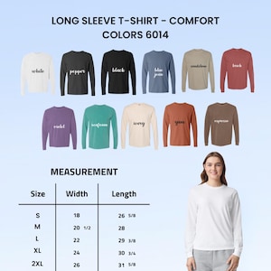 May include: A long sleeve t-shirt color chart featuring eleven shades: white, pepper, black, blue jean, sandstone, brick, violet, seafoam, ivory, yam, and espresso. A measurement table lists widths and lengths in inches for sizes S to 2XL.
