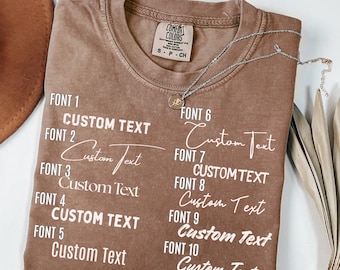 Camisa con texto personalizado Comfort Colors: Diseño personalizado