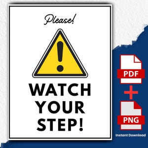 Printable Watch Your Step Sign in US Letter and A4 Sizes, Caution Step Sign, Printable Step Sign, Instant Download PNG/PDF