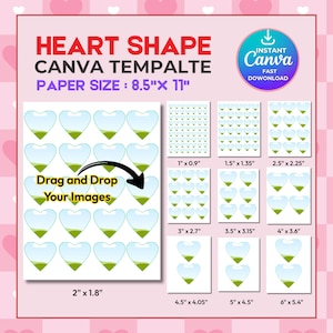 May include: A pink Canva template design with heart-shaped graphics. The design includes the text "HEART SHAPE CANVA TEMPALTE PAPER SIZE: 8.5" X 11"" and "Drag and Drop Your Images". Various sizes of heart graphics are displayed, ranging from 1" x 0.9" to 6" x 5.4".