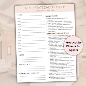 May include: A Real Estate Daily Planner for top producers. The planner includes sections for daily tasks, lead generation ideas, notes, today's wins, and goals for tomorrow. The text "Productivity Planner for Agents" is also visible.
