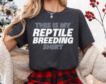Reptile Lover Shirt, Reptile Lover Gift, Reptile T Shirt, Herpetologist Shirt, Herpetologist Gift,Funny Reptile Shirt, Reptile T-shirt, Herp