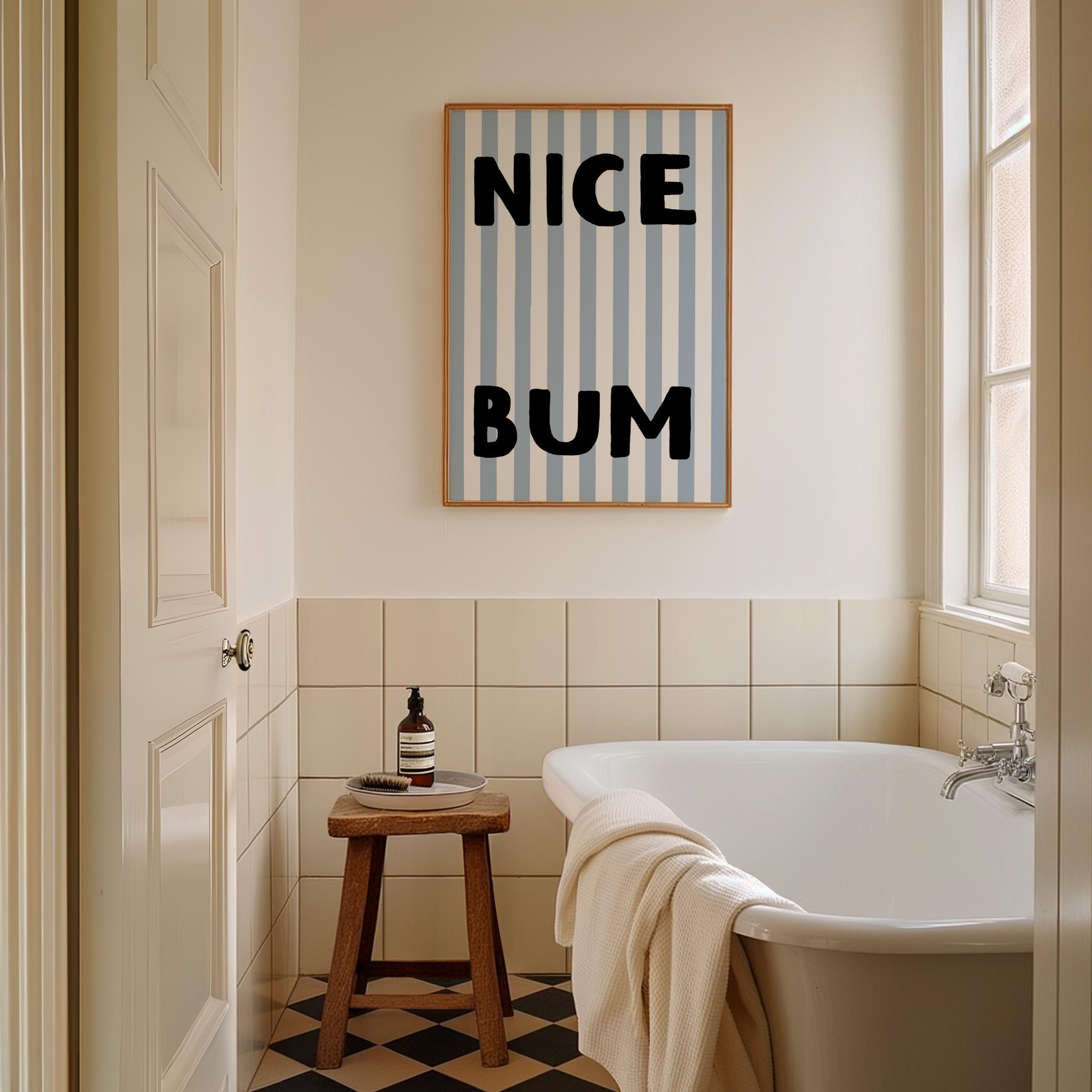 Nice Bum Print, Bathroom Art,Funny Bathroom Print, Body Art,  Bathroom Posters, Funny Art, Quote Print,Wall Art, Minimal Art, Bathroom Quote