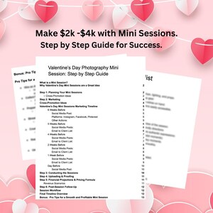 May include: A pink and white graphic with the text "Make $2k-$4k with Mini Sessions. Step by Step Guide for Success." and a list of steps for planning and marketing Valentine's Day photography mini sessions.