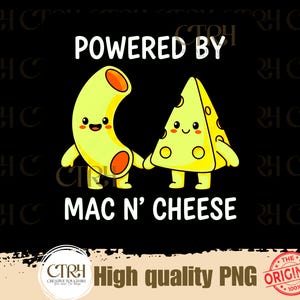 Peut inclure: Graphique noir avec des personnages de dessins animés de macaronis au fromage se tenant la main. Le texte se lit « POWERED BY MAC N' CHEESE ». L'image comprend un logo « High quality PNG » et un sceau « The Original ».