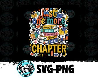 Just One More Chapter SVG, Book Lover PNG, Retro Reading Shirt Design, Bookish Girly Aesthetic, Distressed Book Stack Sublimation Print File