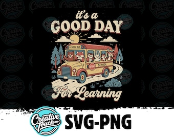 It's A Good Day For Learning PNG, Retro School Bus Animals Sublimation, Teacher Back To School Shirt Design, Cute Classroom Graphics