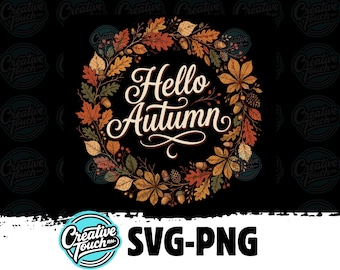 Hello Autumn SVG PNG, Fall Foliage Wreath Design, Vintage Harvest Leaves Cut File, Retro Pumpkin Spice Apparel Graphic, Thanksgiving Clipart