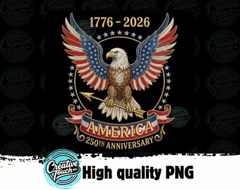 America 250th Anniversary PNG Patriotic Eagle Independence Day Semi Centennial 1776 2026 Sublimation Design Digital Download Clipart