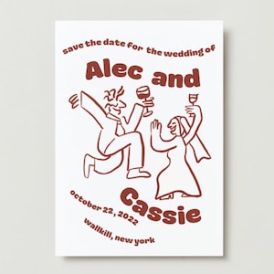 May include: Save the date for the wedding of Alec and Cassie on October 22, 2022 in Wallkill, New York. The invitation features a cartoon illustration of a couple raising a glass in celebration.