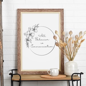All Behavior is Communication - ABA office print- downloadable PDF art print