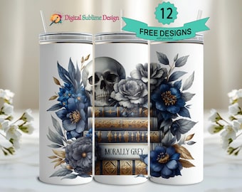 Morally Grey Tumbler Wrap 20oz Romantasy Romance Cup Design Bookish PNG Spicy Book Club Booktok 20 oz Skinny Sublimation Design, Book Lover
