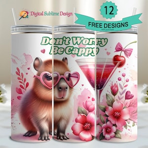 Cute Capybara Tumbler Wrap Be Happy Tumbler Wrap Capybara PNG 20 Oz Sublimation Tumbler Png, Don&#39;t Worry Be Cappy Positivity Tumbler Design