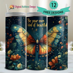 Be Your Own Kind of Beautiful Tumbler Wrap, Butterfly Motivational Quote 20oz Sublimation Design Positive Affirmation Digital Design 20 oz