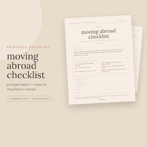 May include: A printable moving abroad checklist document with a beige background and dark brown text. The document features sections titled moving abroad checklist, Portugal edition, and notes for anywhere in Europe, covering 12 months out.