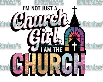 Pode incluir: Um design gráfico colorido com um edifício da igreja e o texto "Não sou apenas uma garota da igreja, sou a igreja".