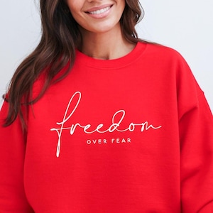 Freedom over fear, Boho Inspirational Sweatshirt, Positive Affirmations Shirt, Kindness Shirt, Hustle Shirt, Entrepreneur , Empowered Women