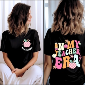 Custom Teacher Name Shirt, In My Teacher Era Sweatshirt, Teacher Custom Name Sweatshirt, Teacher Era Shirt, First Grade Teacher Sweatshirt
