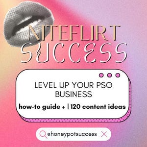 Könnte beinhalten: Rosa-lilafarbener Verlaufshintergrund mit einer Grafik von roten, weißen und schwarzen Lippen. Der Text "NITEFLIRT SUCCESS" ist in Schwarzweiß. Ein weißes Feld mit abgerundeten Ecken enthält den Text "LEVEL UP YOUR PSO BUSINESS how-to guide + | 120 content ideas". Eine rosa Suchleiste mit einem Lupensymbol enthält den Text "@honeypotsuccess" und ein rosa X-Symbol.