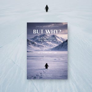 Nihilist Penguin, But Why, Friends Gathering Invite | Deadpan Meme Invitation | Editable Canva Template