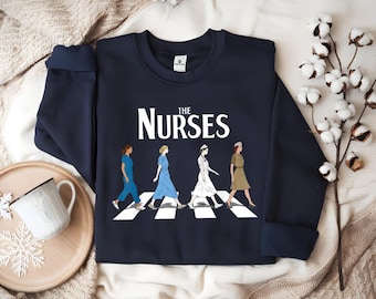 Nurse Sweatshirt, Cute Nurse Appreciation Gift, Nursing School Sweatshirt, Nurse Week, Nurse Life Shirt, RN Shirt, The Beatles inspiration