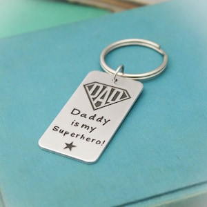Daddy is my Superhero Keychain, Custom Key Chain, Hero Keychain, Gift for Him, Dad is my Super Hero, Personalized Gift, Father&#39;s Day Gift