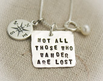 Not All Those Who Wander Are Lost Personalized  Sterling Silver Charm Necklace Hand Stamped Jewelry