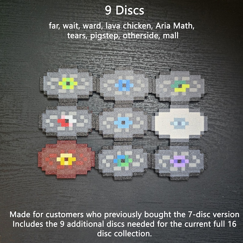 May include: A collection of 9 pixelated music discs arranged in a grid. The text reads: 9 Discs, far, wait, ward, lava chicken, Aria Math, tears, pigstep, otherside, mall. Made for customers who previously bought the 7-disc version. Includes the 9 additional discs needed for the current full 16 disc collection.