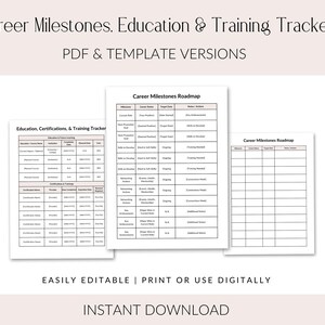 May include: A printable career milestones, education, and training tracker. The document includes three sections: Career Milestones Roadmap, Education, Certifications, & Training Tracker, and Career Milestones Roadmap. The document is easily editable and can be printed or used digitally. The document is available for instant download.