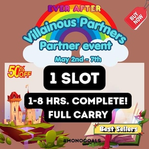 May include: A promotional graphic with text for a "Villainous Partners" event, featuring a rainbow, clouds, and castle illustrations. The text includes "1 SLOT", "1-8 HRS. COMPLETE!", and "FULL CARRY". A "50% OFF" banner and a "BUY NOW" tag are also present.
