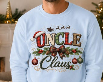 Uncle Claus Christmas Sweatshirt, Mens Holiday Crewneck, Festive Family Gift, Light Blue Winter Pullover