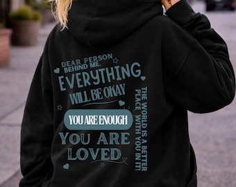 Kära person bakom mig - Du är tillräckligt - Positivt budskap - Motiverande tröja