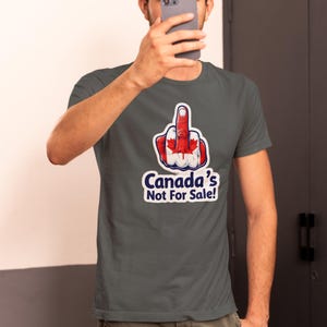 Canada Not for Sale - Maple Leaf Shirt - Proud Canadian Apparel - Unique Gift for Canadians