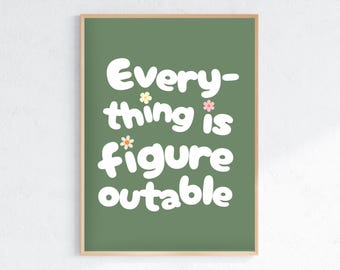 everything is figureoutable printable, everything is figureoutable poster, everything is figureoutable desk sign, Kids Motivational Decor