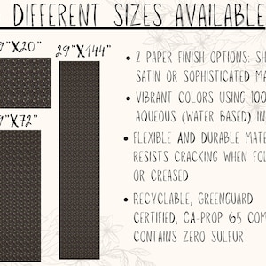 May include: Image showing three different sizes of a product: 29"x20", 29"x144", and 29"x72". The product features two paper finish options: shiny satin or sophisticated matte. It uses vibrant colors with aqueous ink and is flexible, durable, and recyclable.