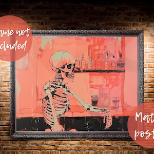 Skeleton Bar Matte Horizontal Poster | Gothic Pop Art |  Dark Humor Wall Art Print | Skeleton Drinking Artwork | Halloween Bar Cart Decor