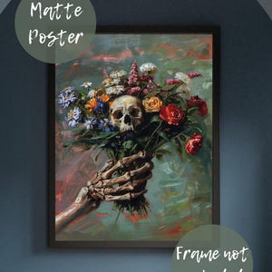 Surreal Skull Bouquet Poster, Gothic Art Print, Haunting Skeleton Wall Decor, Vibrant Floral Painting, Morbid Abstract Art, Matte Vertical