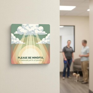 Mindful Pet Loss Sign, Vet Clinic Signage - Animal Euthanasia Support, Veterinary Decor, Rainbow Bridge Memorial